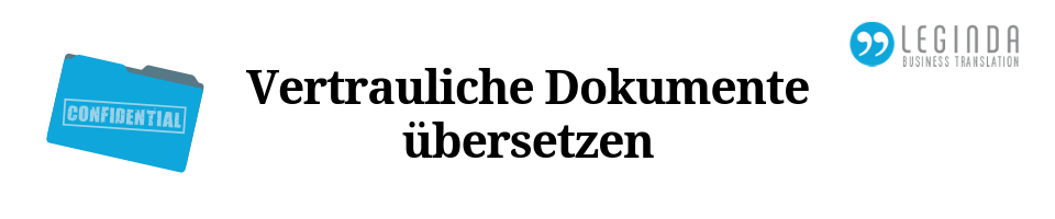 Vertrauliche Dokumente übersetzen Blog