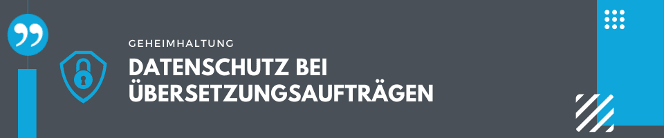 Datenschutz bei Übersetzungsaufträgen Blog