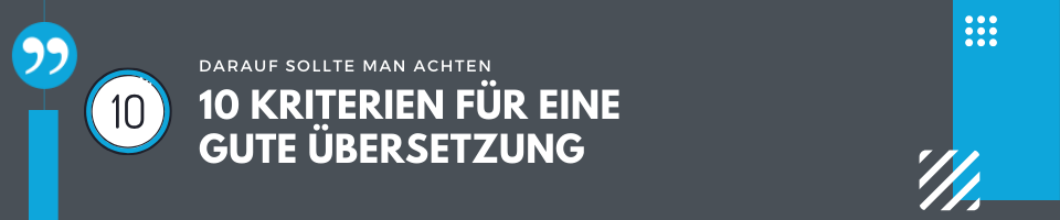 10 Kriterien für eine gute Übersetzung