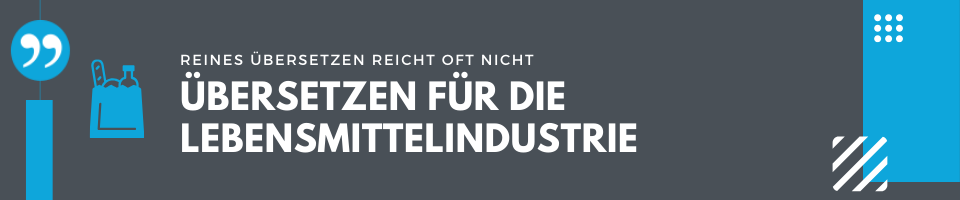 Übersetzen für die Lebensmittelindustrie