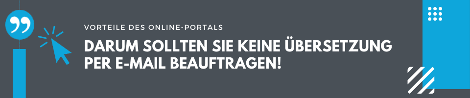 keine Übersetzung per E-Mail beauftragen