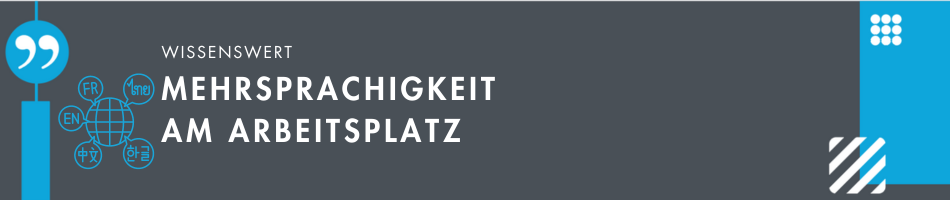 Mehrsprachigkeit am Arbeitsplatz