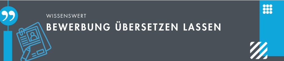 Bewerbung übersetzen lassen